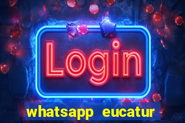 whatsapp eucatur porto velho